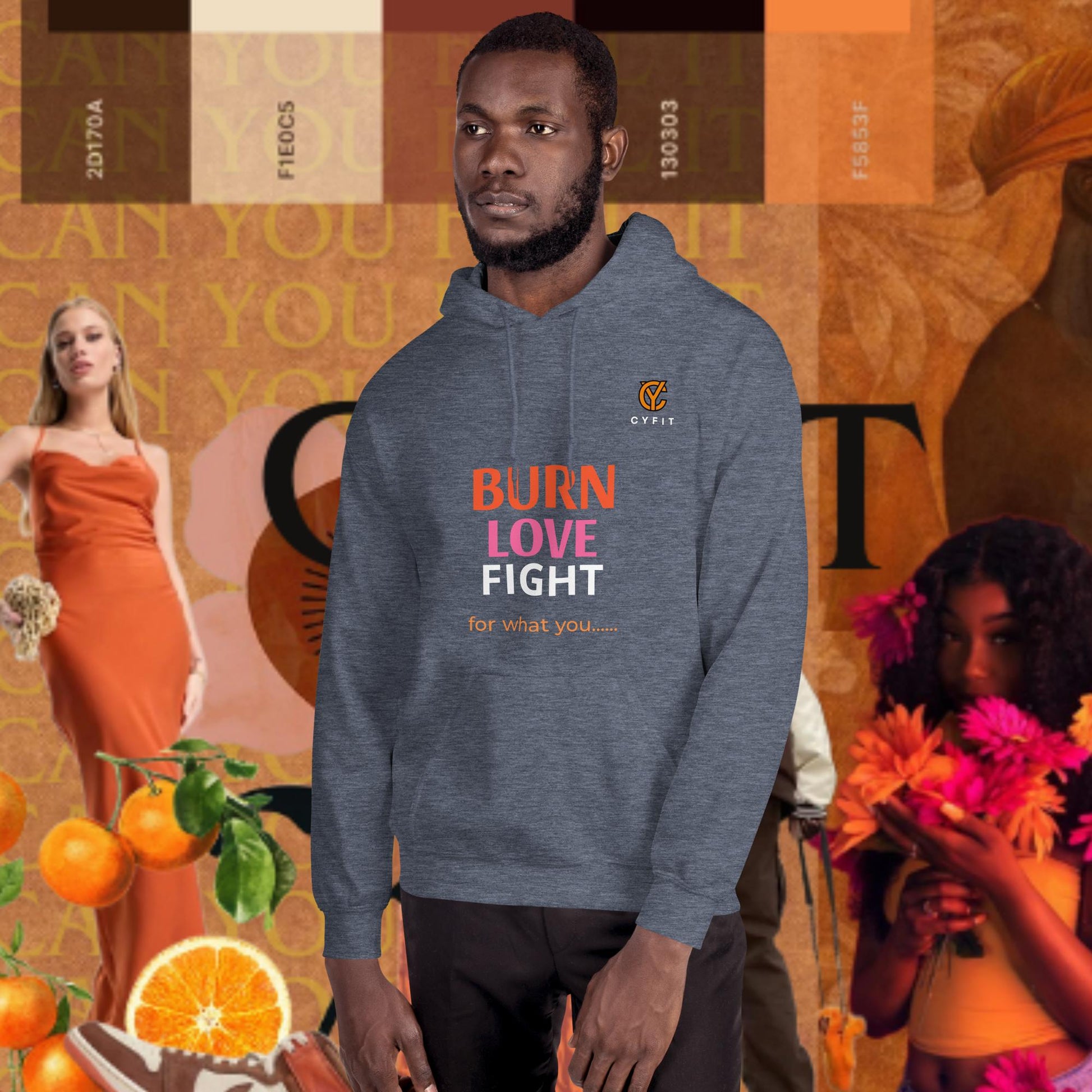 Burn, Love, Fight -Hoodie